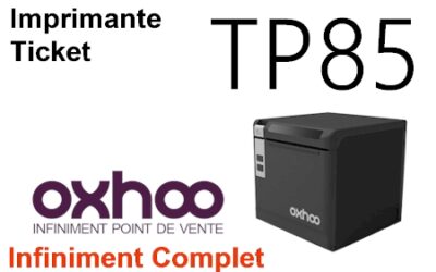 Imprimantes Ticket Oxhoo TP85